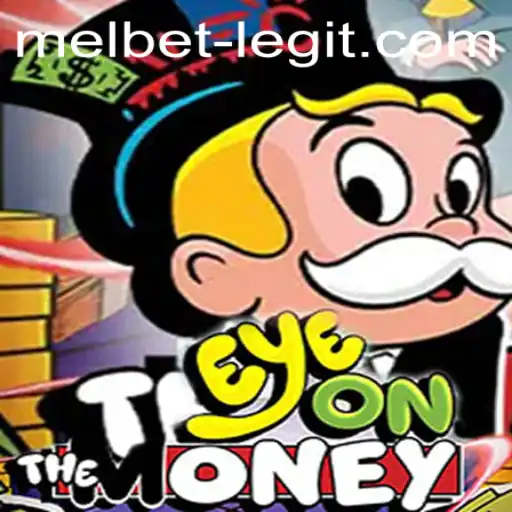 Exploring EyeOnTheMoney: The Game and Melbet's Legitimacy