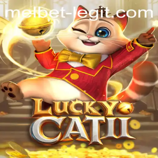 Understanding LuckyCatII and the Legitimacy of Melbet: An In-Depth Exploration