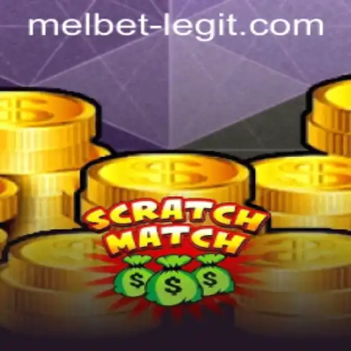 Unveiling the World of ScratchMatch and Evaluating Melbet's Legitimacy