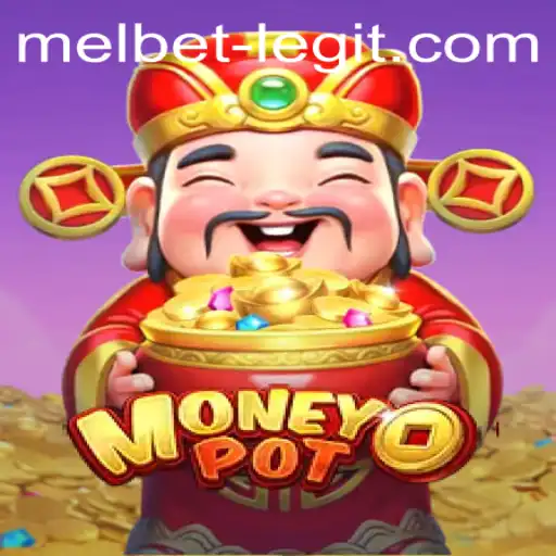 Discover MoneyPot: A Thrilling Gaming Adventure and the Legitimacy of Melbet