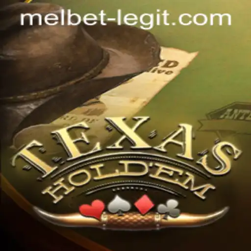 Exploring the Game of Texas Hold'em and Evaluating the Legitimacy of Melbet